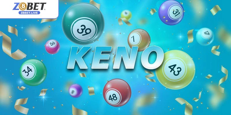 Loại hình keno đáng để thử vận may
