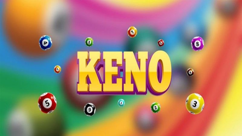 Tìm hiểu về Xổ số Keno